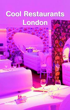книга Cool Restaurants London (2nd Edition), автор: Susanne Olbrich